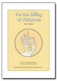 For the Stilling of Volcanoes by Ven, Sujiva